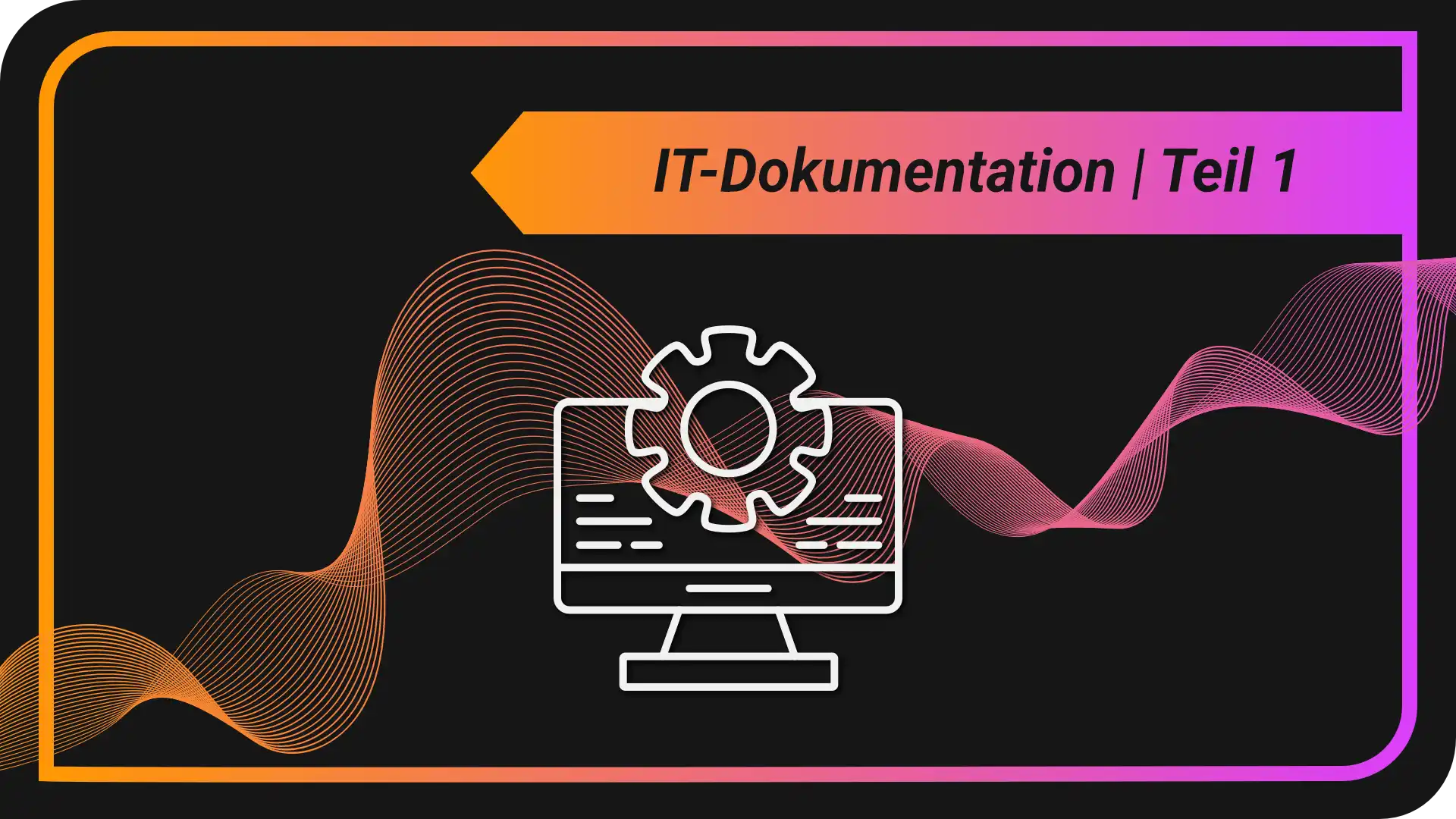 IT-Dokumentation: Warum fehlende Übersicht im Ernstfall richtig teuer wird